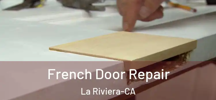  French Door Repair La Riviera-CA