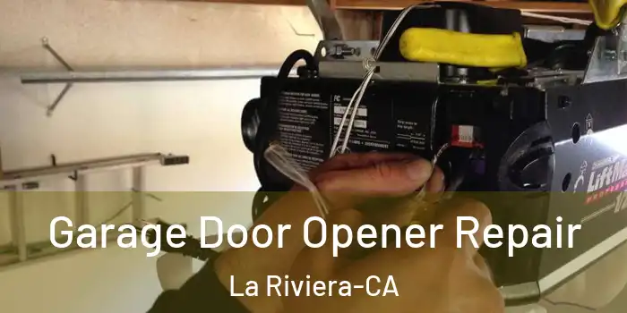  Garage Door Opener Repair La Riviera-CA