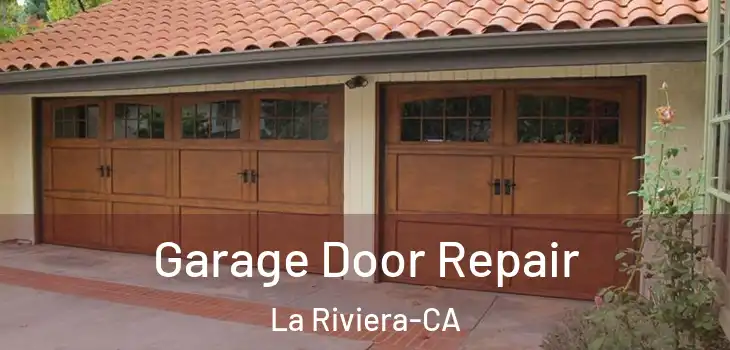  Garage Door Repair La Riviera-CA