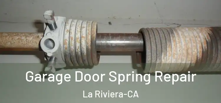  Garage Door Spring Repair La Riviera-CA