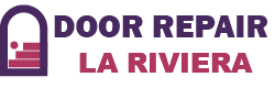 Door Repair La Riviera