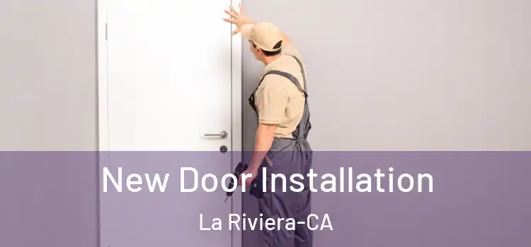  New Door Installation La Riviera-CA